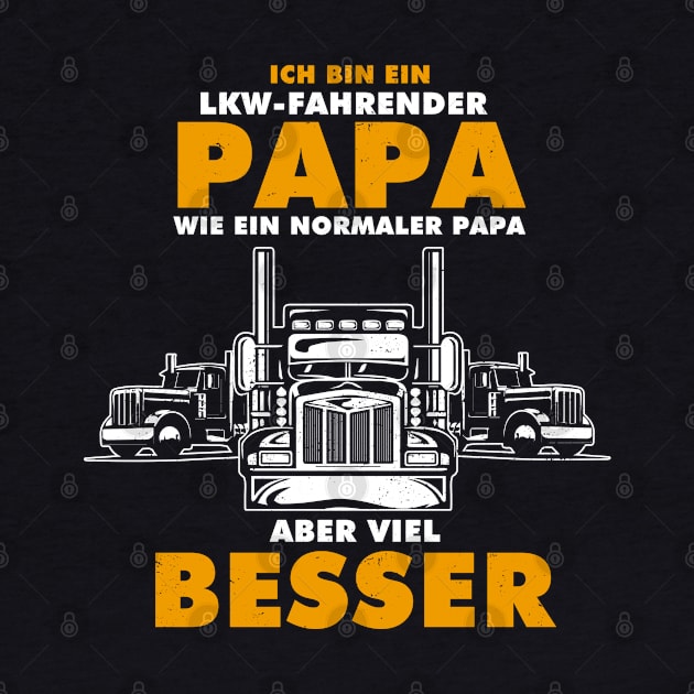 Truck Driver Trucker Dad Father by swissles